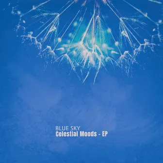 Celestial Moods - EP by Blue Sky