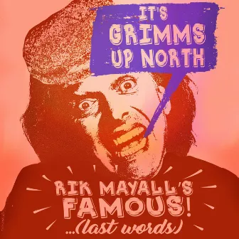 Rik Mayall's Famous! ...(Last Words) by Rik Mayall