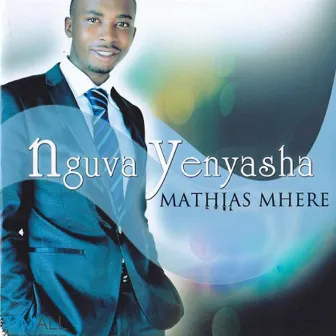 Nguva Yenyasha by Mathias Mhere