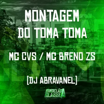 Montagem do Toma Toma by mc cvs