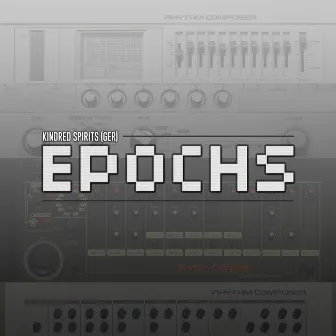 Epochs by Kindred Spirits (GER)