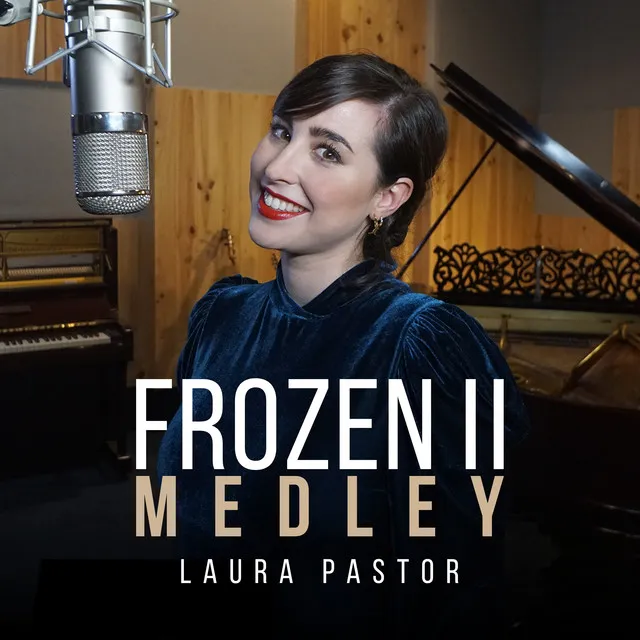 Frozen 2 Medley: La respuesta encontrarás / Mucho más allá / Muéstrate / Lo que no cambiará