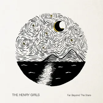 Far Beyond the Stars by The Henry Girls