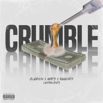 CRUMBLE by Morts