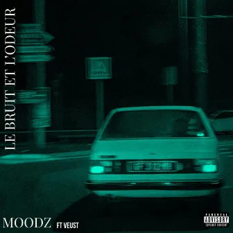 Le Bruit et l'Odeur by Moodz