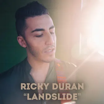 Landslide by Ricky Duran