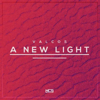 A New Light by Valcos