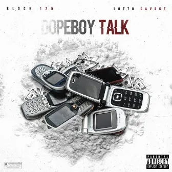 Dopeboy Talk (feat. Lotto Savage) by Block 125