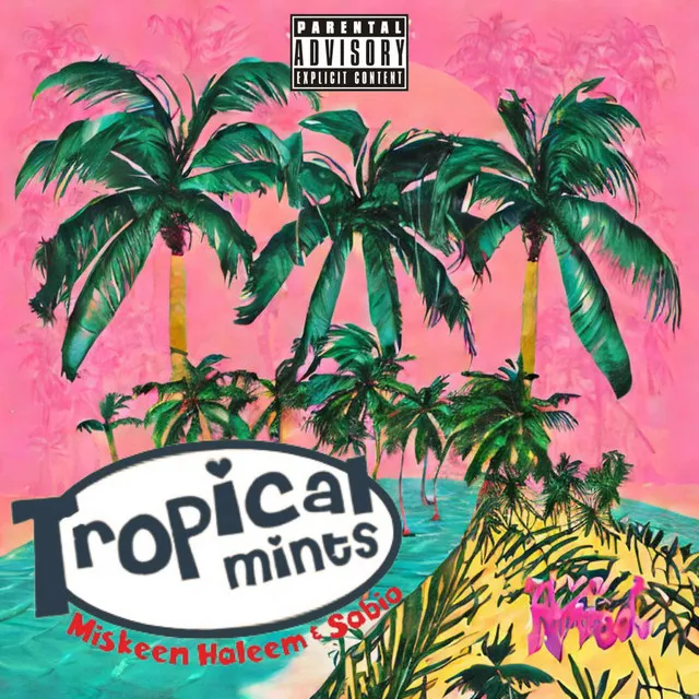 Tropical Mints