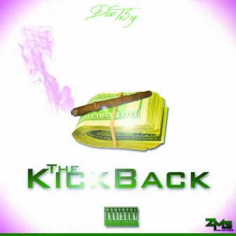 The KickBack - Single [Explicit] by Don Tr3y