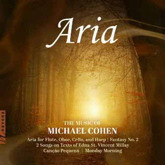 Aria: The Music of Michael Cohen by Michael Cohen