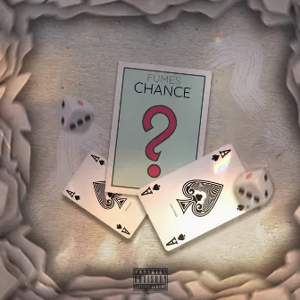 Chance by Fumes