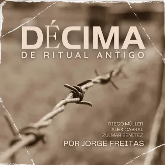 Décima de Ritual Antigo by Jorge Freitas