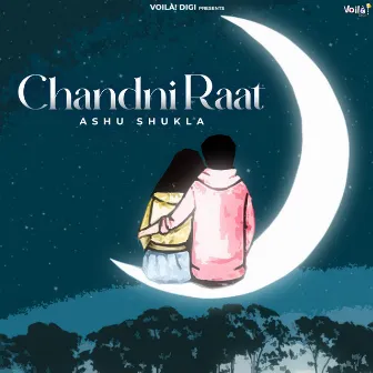 Chandni Raat by Ashu Shukla