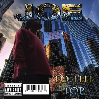 To the Top by J.O.E.