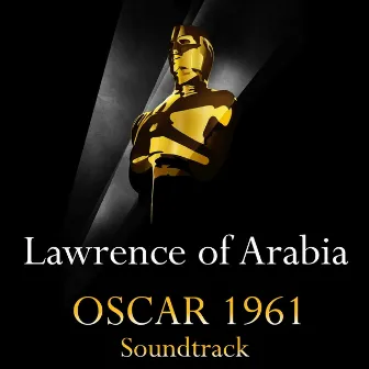 Lawrence of Arabia (Oscar 1961 - Soundtrack) by Maurice Jarre