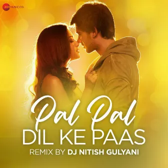 Pal Pal Dil Ke Paas (DJ Nitish Gulyani Remix) by Parampara Thakur