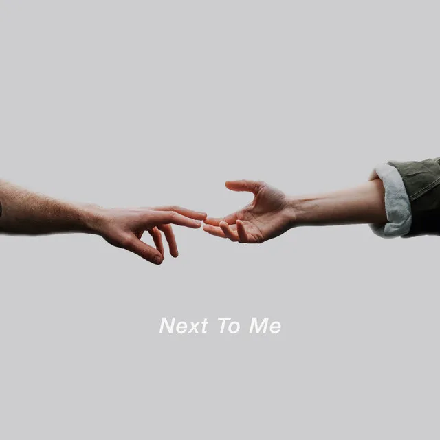 Next To Me