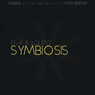 Symbiosis by Loupo