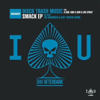 Smack EP by Disco Trash Music