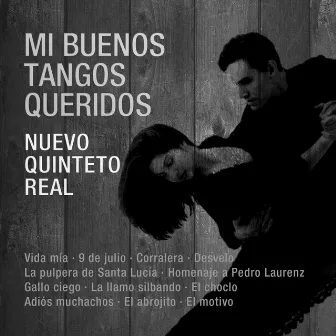 Mi Buenos Tangos Querido by Nuevo Quinteto Real