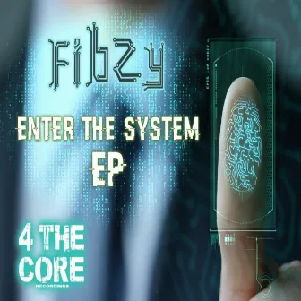 Enter the System Ep by Fibzy