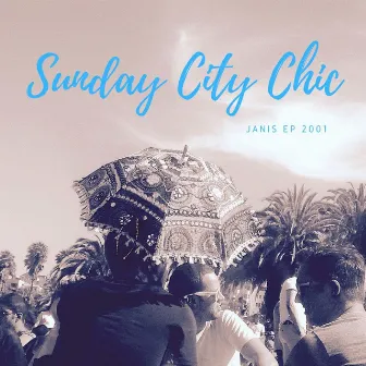 Sunday City Chic by Janis