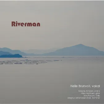 Riverman by Helle Brunvoll