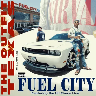 Fuel City by The Outfit, Tx