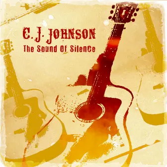 The Sound of Silence by C. J. Johnson