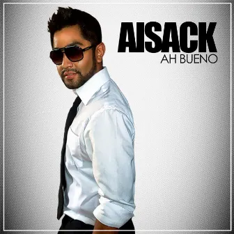 Ah Bueno by Aisack