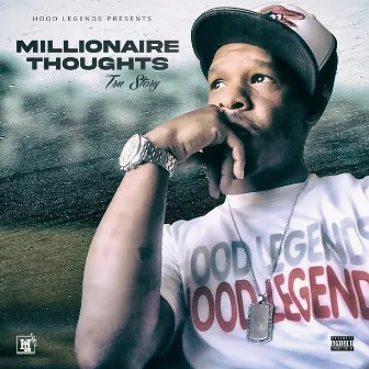 Millionaire Thoughts by Tru Story