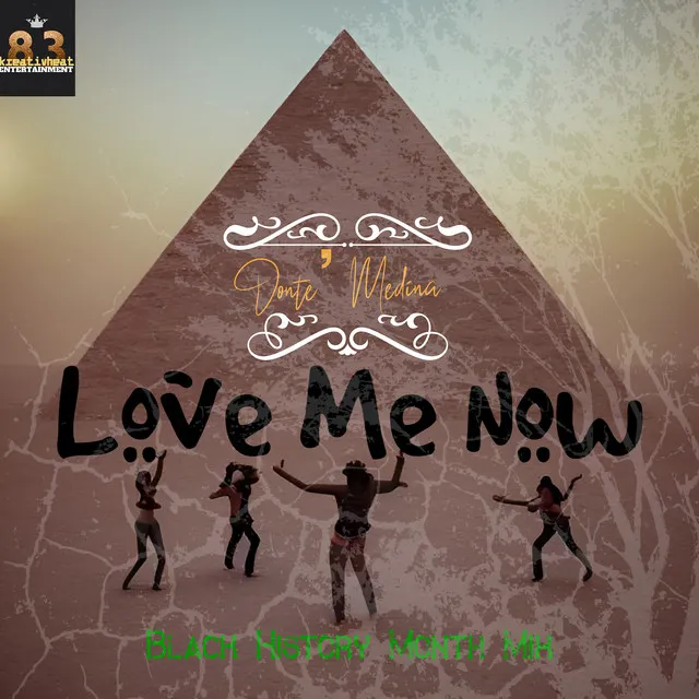 Love Me Now (Black History Month Mix)