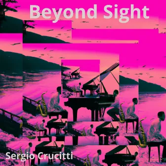 Beyond Sight by Sergio Crucitti