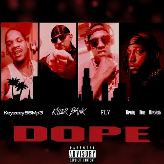 Dope (Prod. Keyzeey56Mp3) by Killer Bank