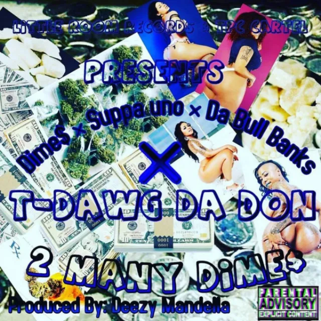 2 Many Dimes (feat. Suppa Uno & Da Bull Banks)