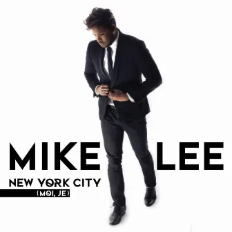 New York City (Moi, je) by Mike Lee