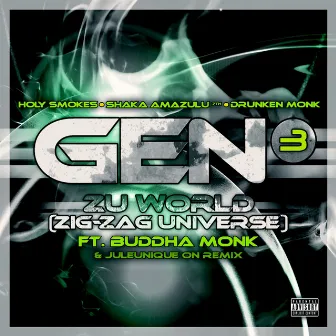 Zig-Zag Universe (Zu World Single) by Gen 3