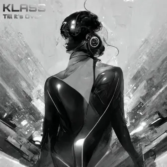 Till It's Over by KLASS