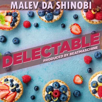 Delectable by Malev Da Shinobi