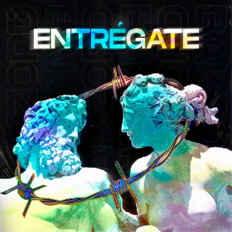 Entrégate by Bakzord