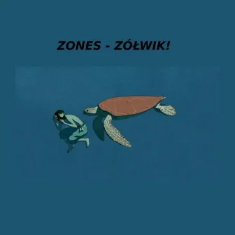 Żółwik! by Zones HC