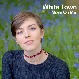 Move on Me by White Town