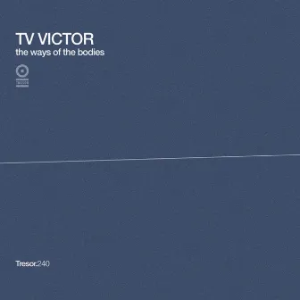 The Ways of the Bodies by TV Victor