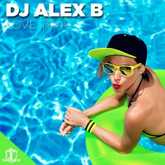 Love Trap by Dj Alex B