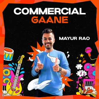 Commercial Gaane by Mayur Rao