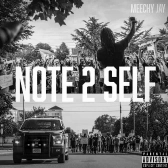 Note 2 Self by Meechy Jay