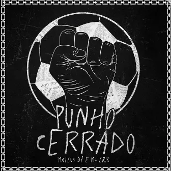 Punho Cerrado by MATEUS B7