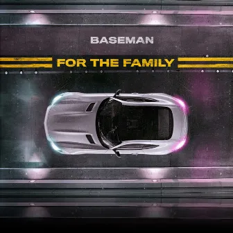 For The Family by Baseman