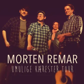 Umulige Kærester Tour (Live) by Morten Remar